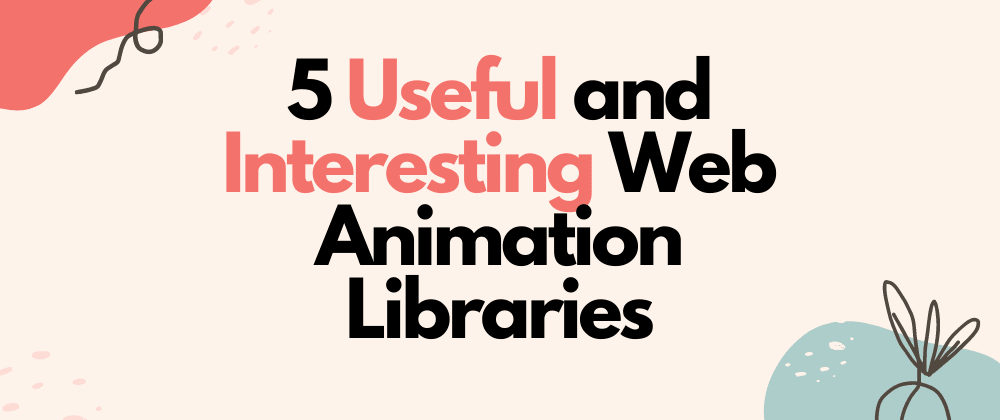 5 Useful and Interesting Web Animation Libraries